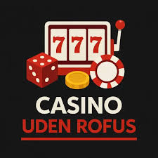 Casino Uden ROFUS Find Din Bonus Uden Besvær Casino Uden ROFUS Find Din Bonus Uden Besvær