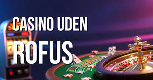 Udenlandsk Casino Uden ROFUS MGA En Komplett Guide Udenlandsk Casino Uden ROFUS MGA En Komplett Guide
